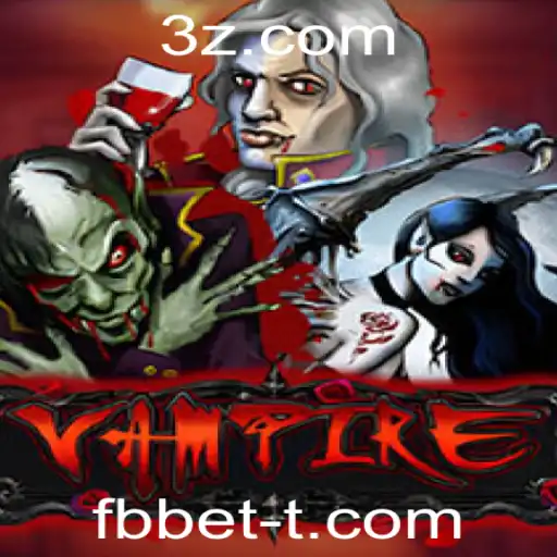 Descubra o Jogo 'Vampire' e a Emocionante Experiência de 'FB Bet'